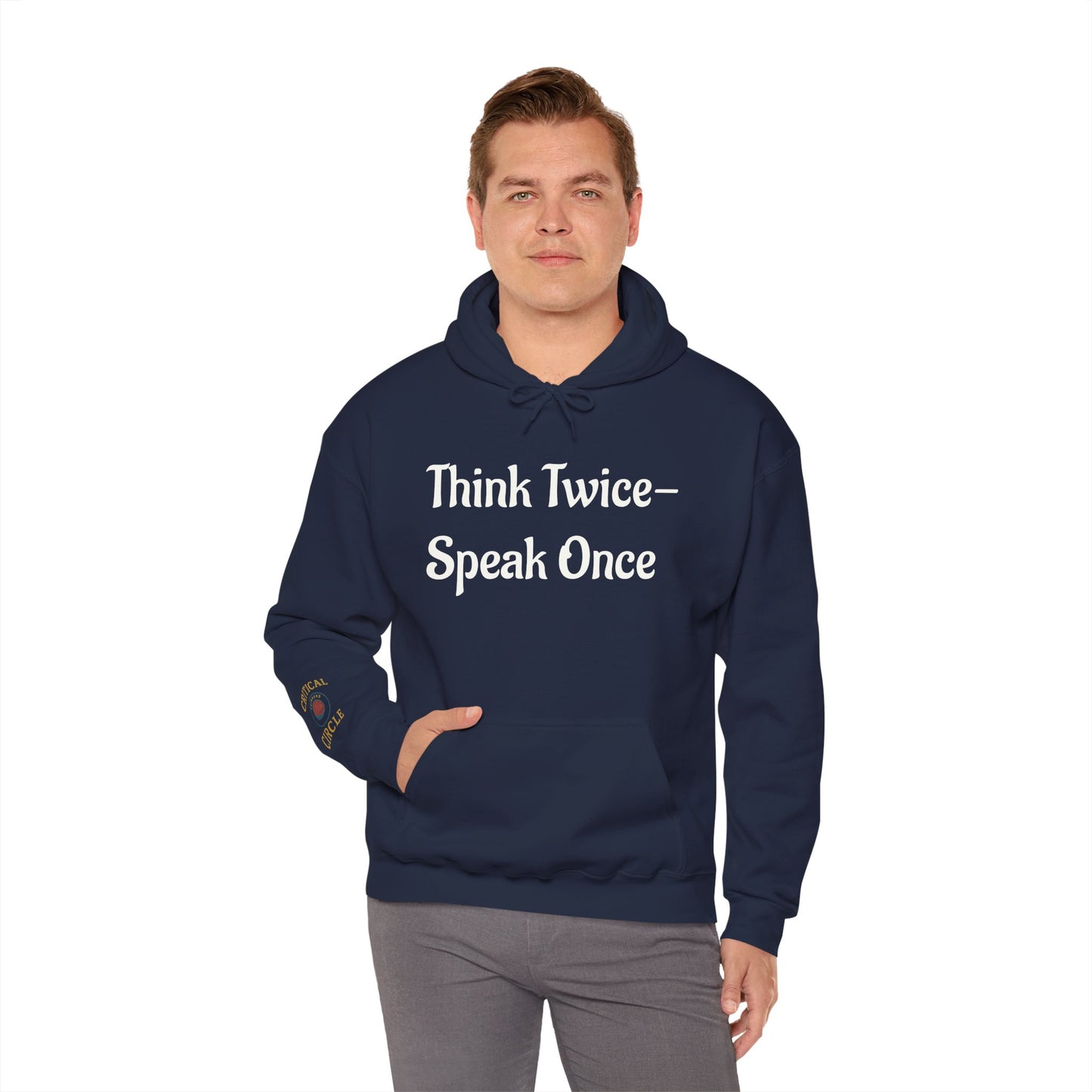 'Think Twice speak once' Critical Thinkers Circle Hoodie