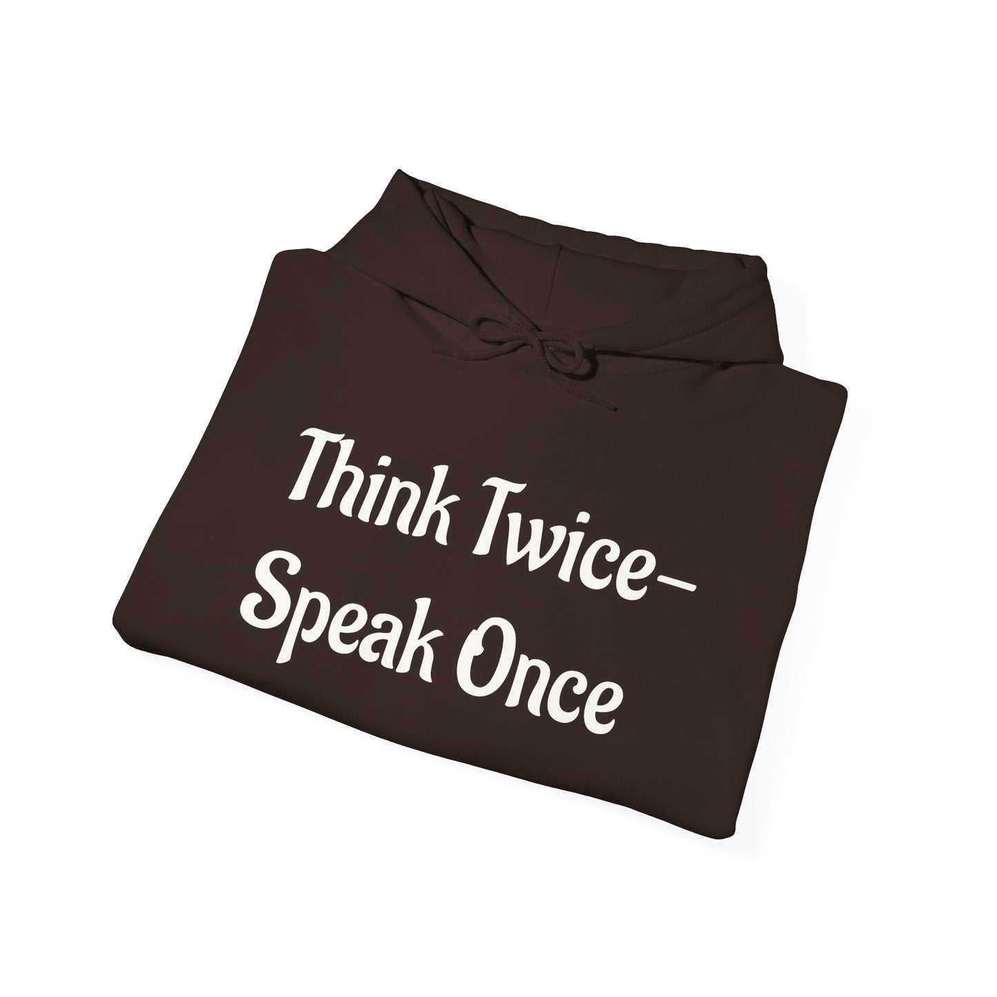 'Think Twice speak once' Critical Thinkers Circle Hoodie