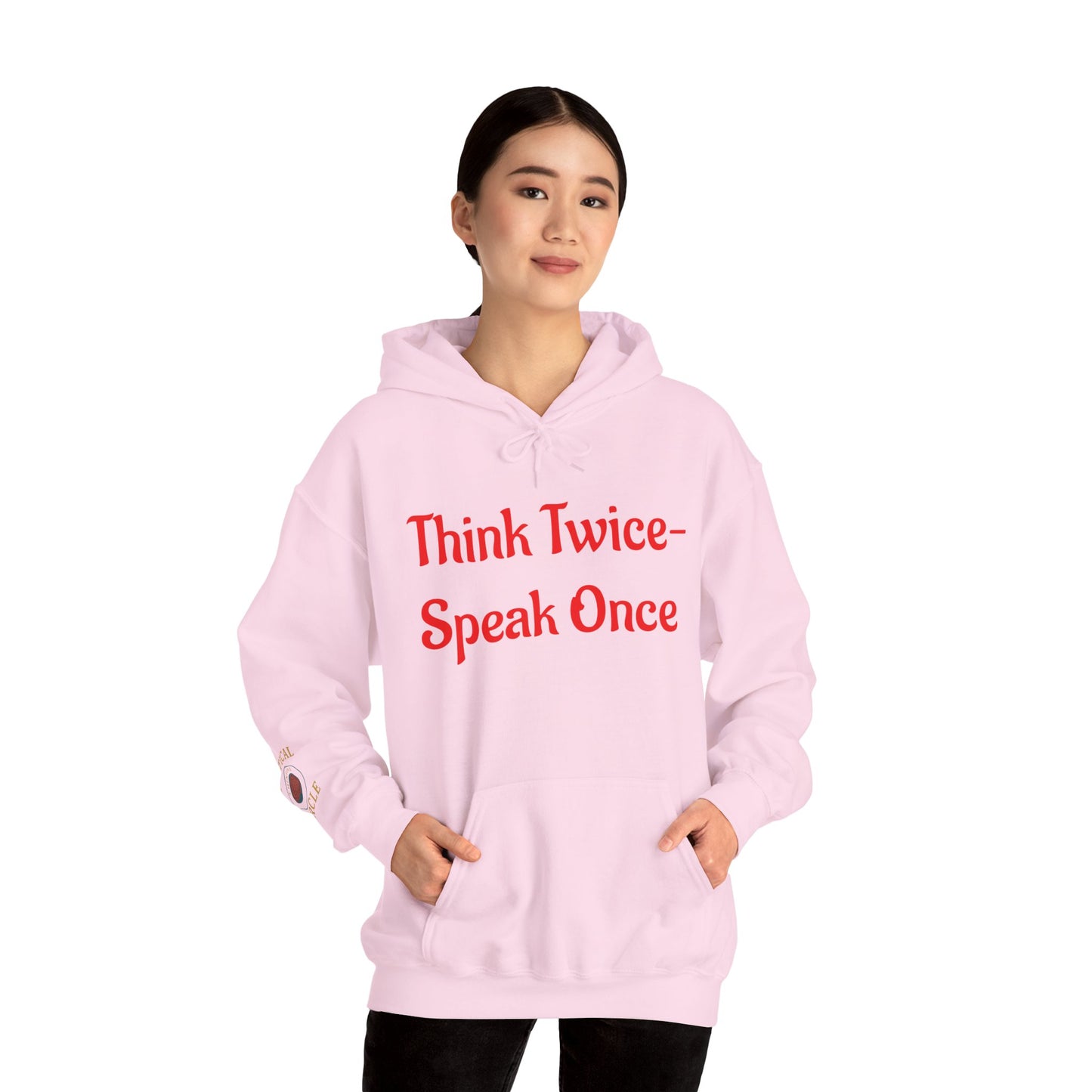 'Think Twice speak once' Critical Thinkers Circle Hoodie