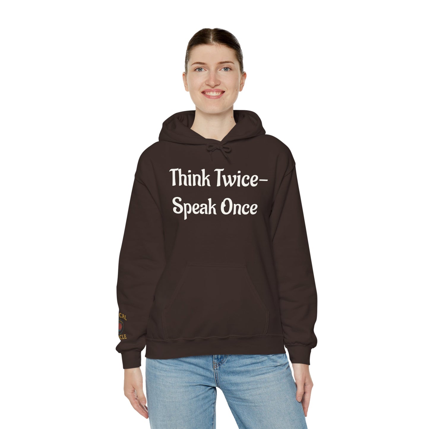 'Think Twice speak once' Critical Thinkers Circle Hoodie