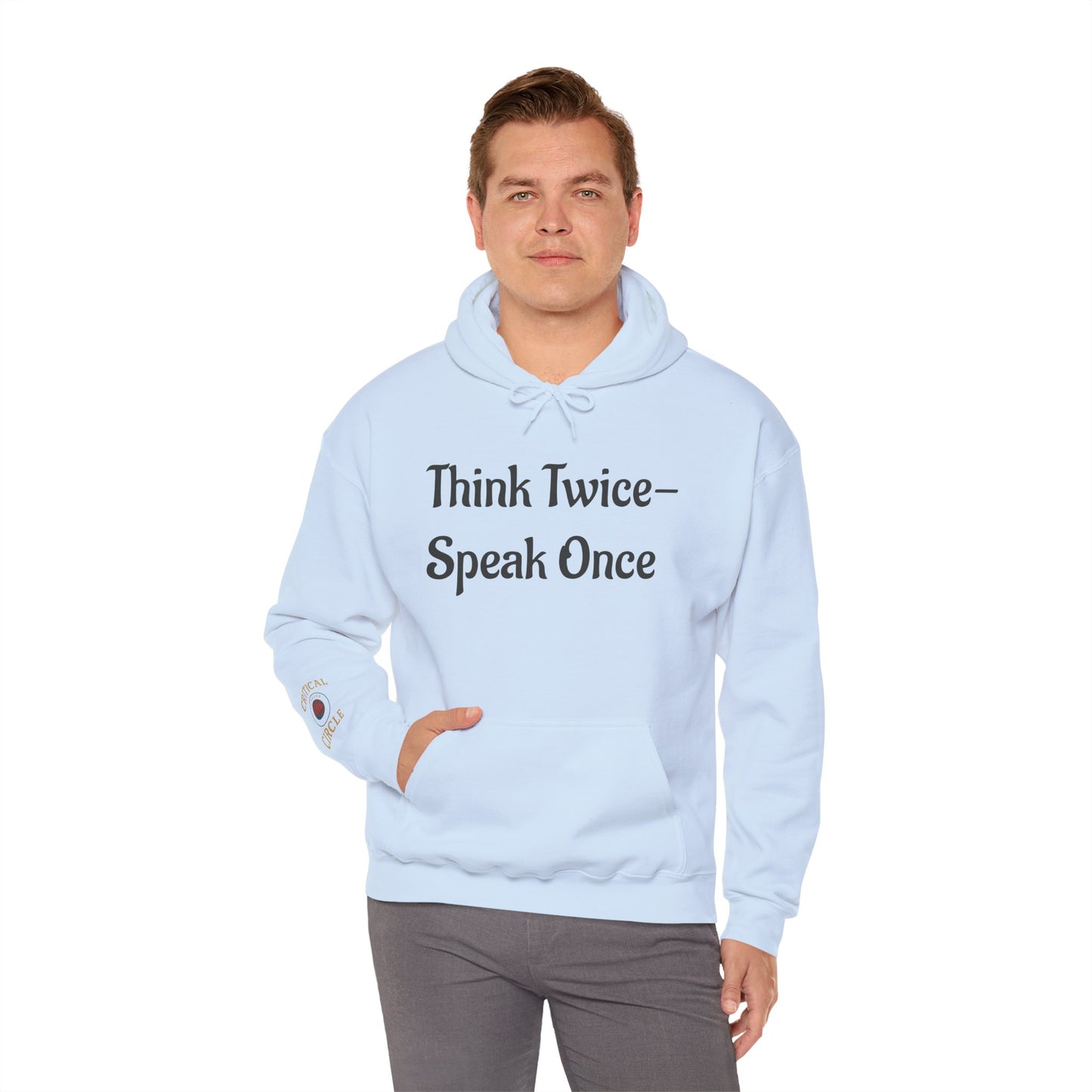 'Think Twice speak once' Critical Thinkers Circle Hoodie