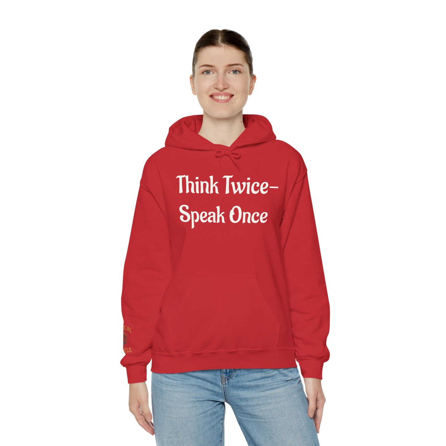 'Think Twice speak once' Critical Thinkers Circle Hoodie