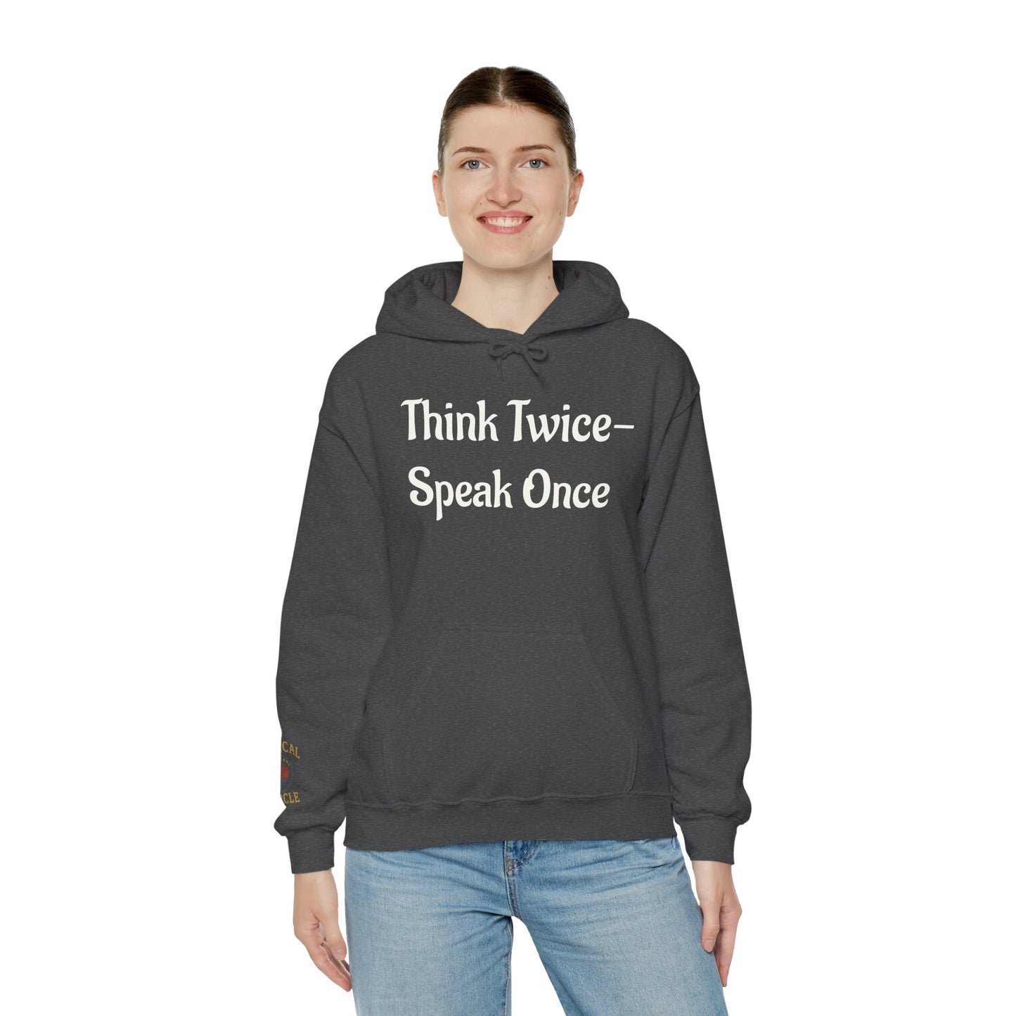 'Think Twice speak once' Critical Thinkers Circle Hoodie