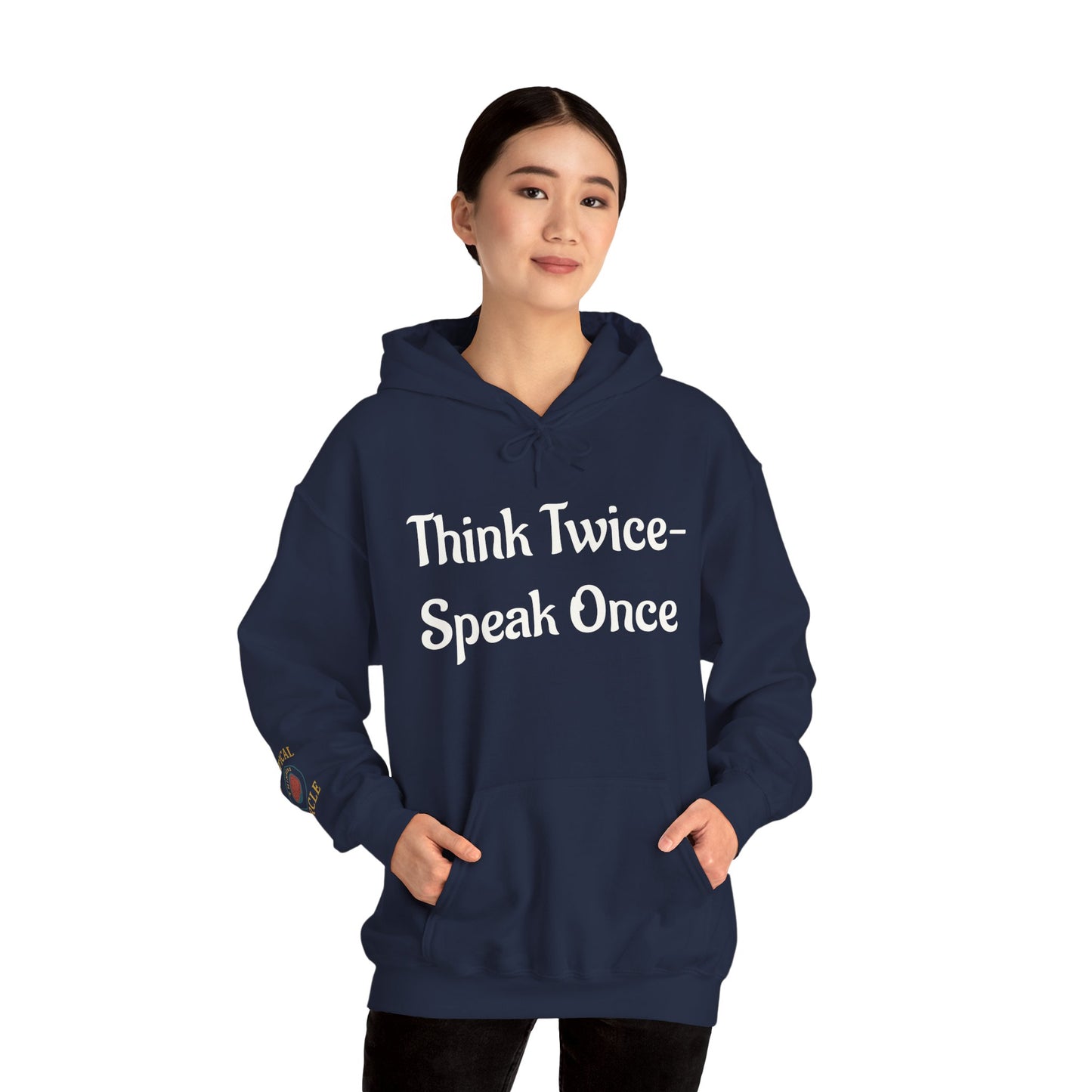 'Think Twice speak once' Critical Thinkers Circle Hoodie