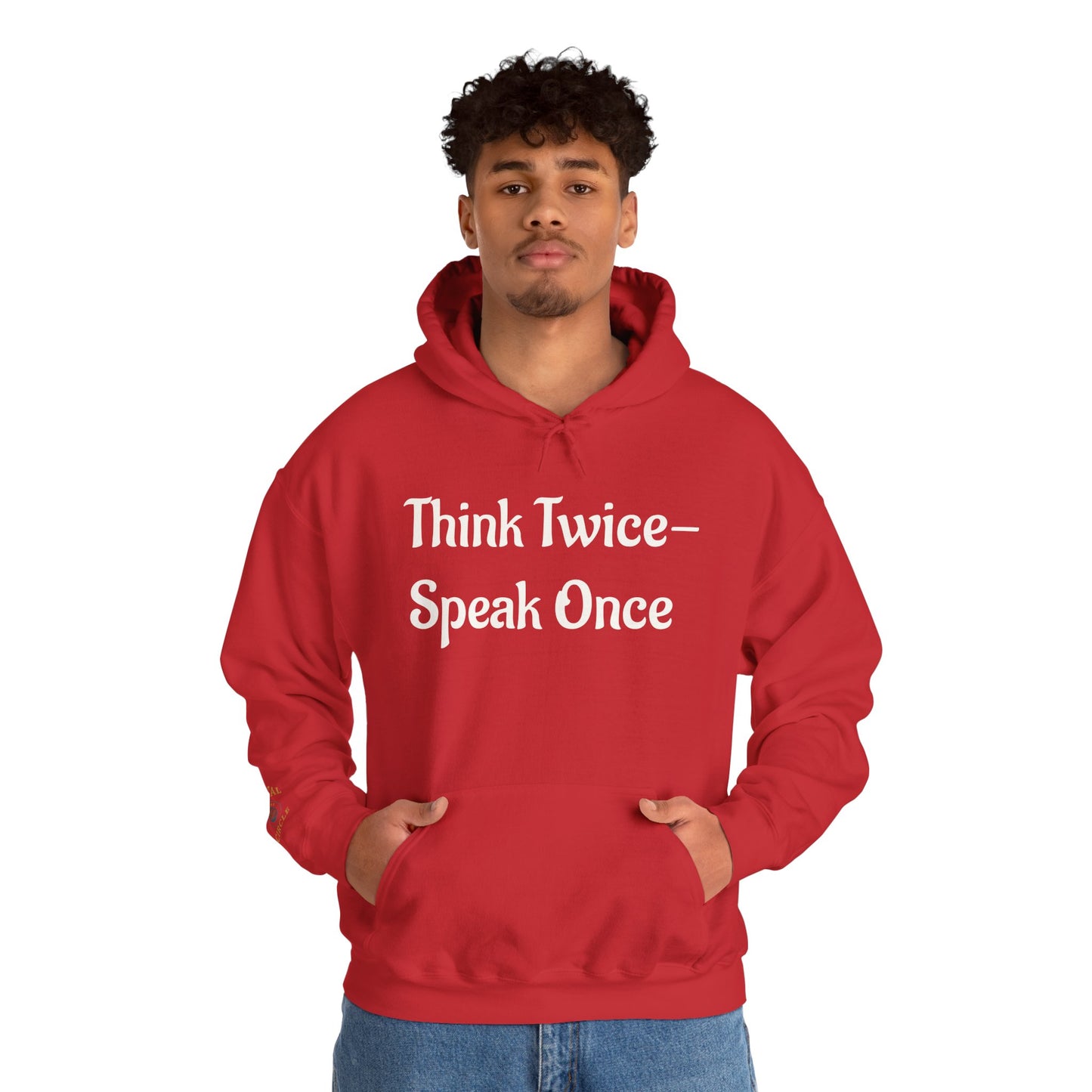 'Think Twice speak once' Critical Thinkers Circle Hoodie
