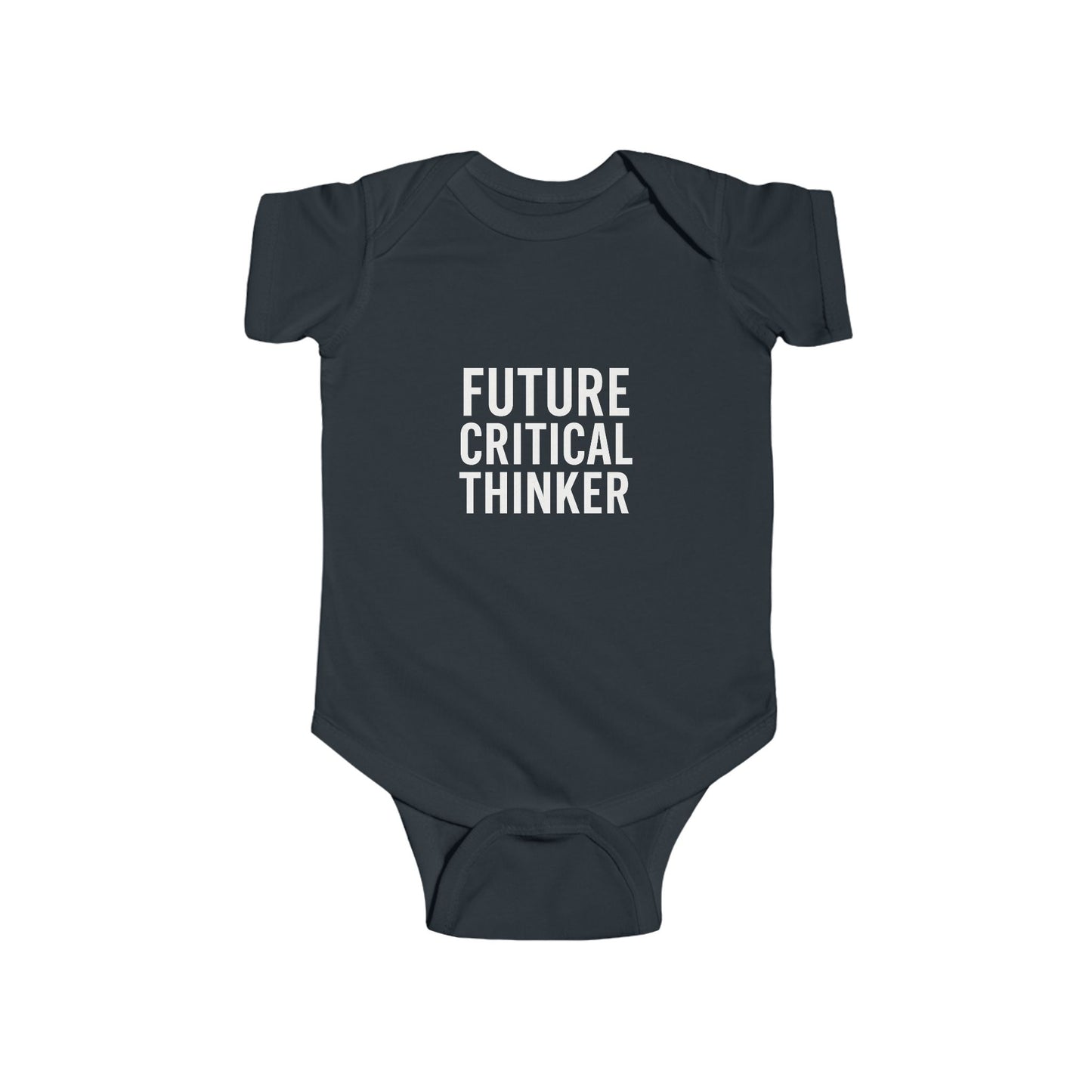 Future Critical Thinker Infant Bodysuit - Cute Baby Gift, Newborn Outfit, Baby Shower Present, Toddler Clothing, Inspirational Baby Wear