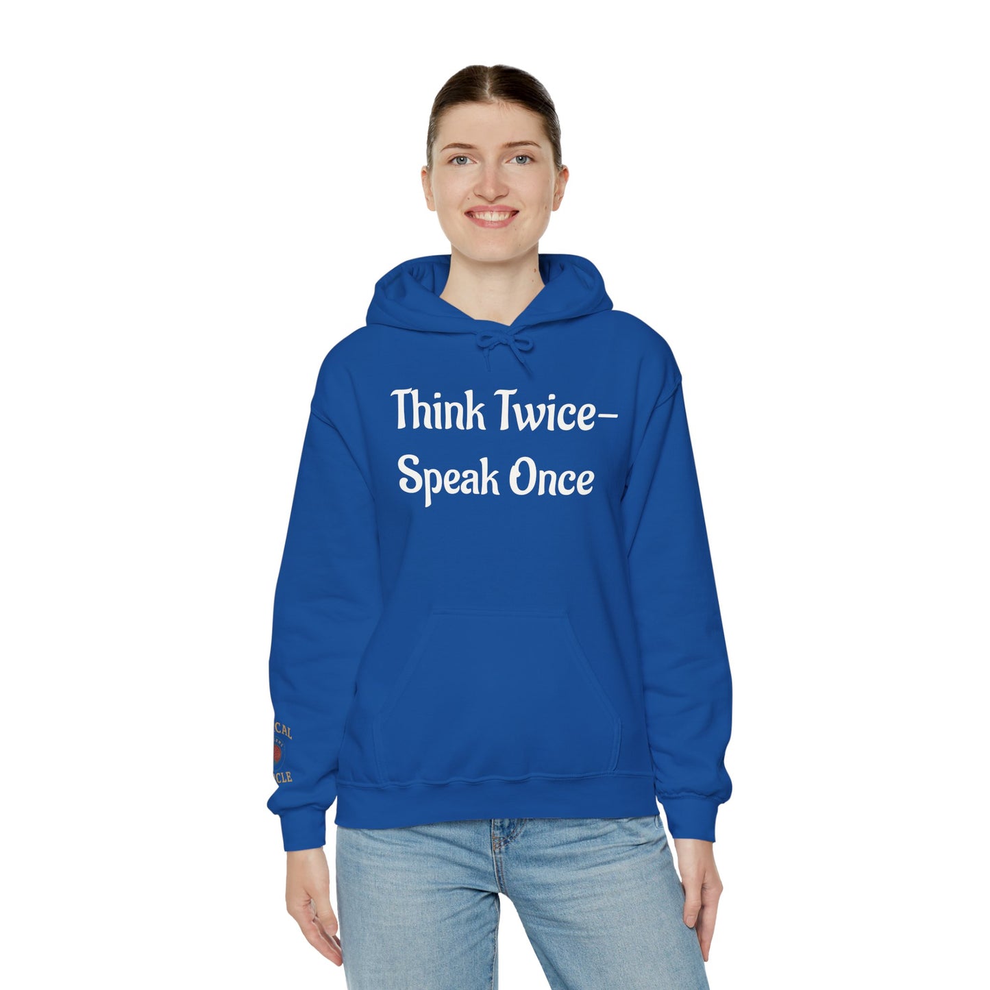 'Think Twice speak once' Critical Thinkers Circle Hoodie
