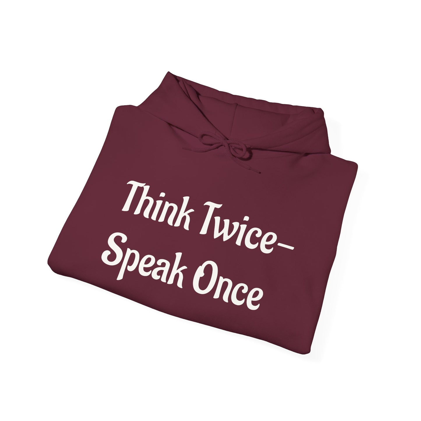 'Think Twice speak once' Critical Thinkers Circle Hoodie