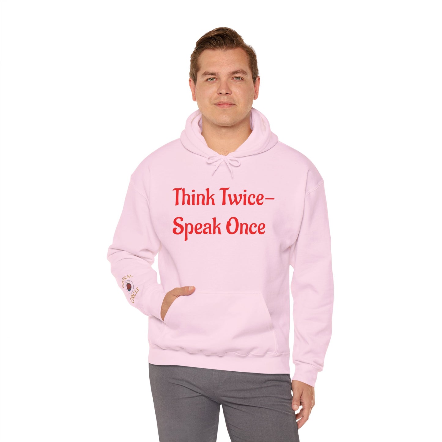 'Think Twice speak once' Critical Thinkers Circle Hoodie