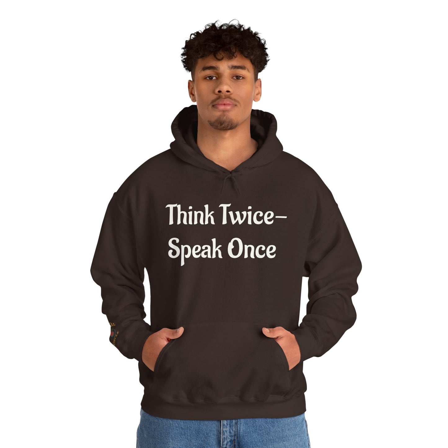 'Think Twice speak once' Critical Thinkers Circle Hoodie