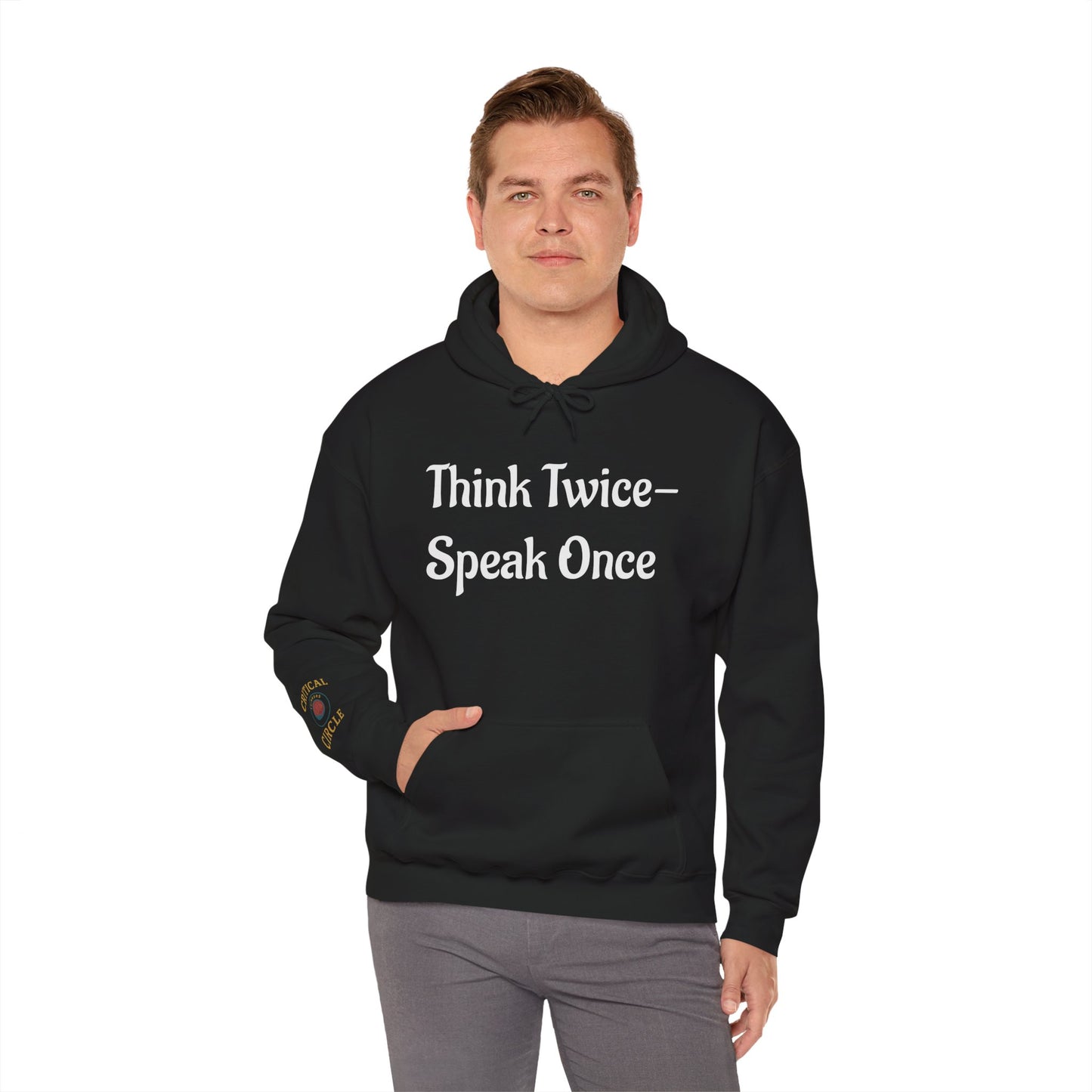 'Think Twice speak once' Critical Thinkers Circle Hoodie