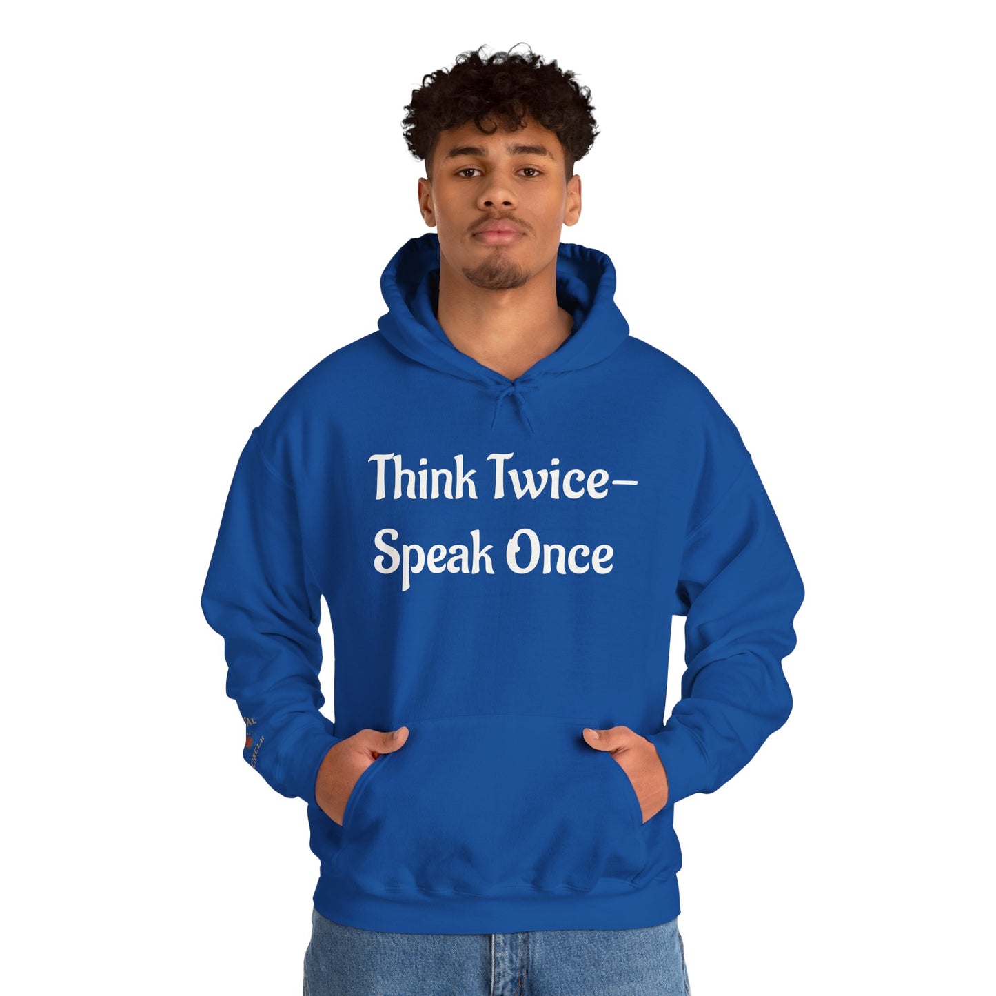 'Think Twice speak once' Critical Thinkers Circle Hoodie