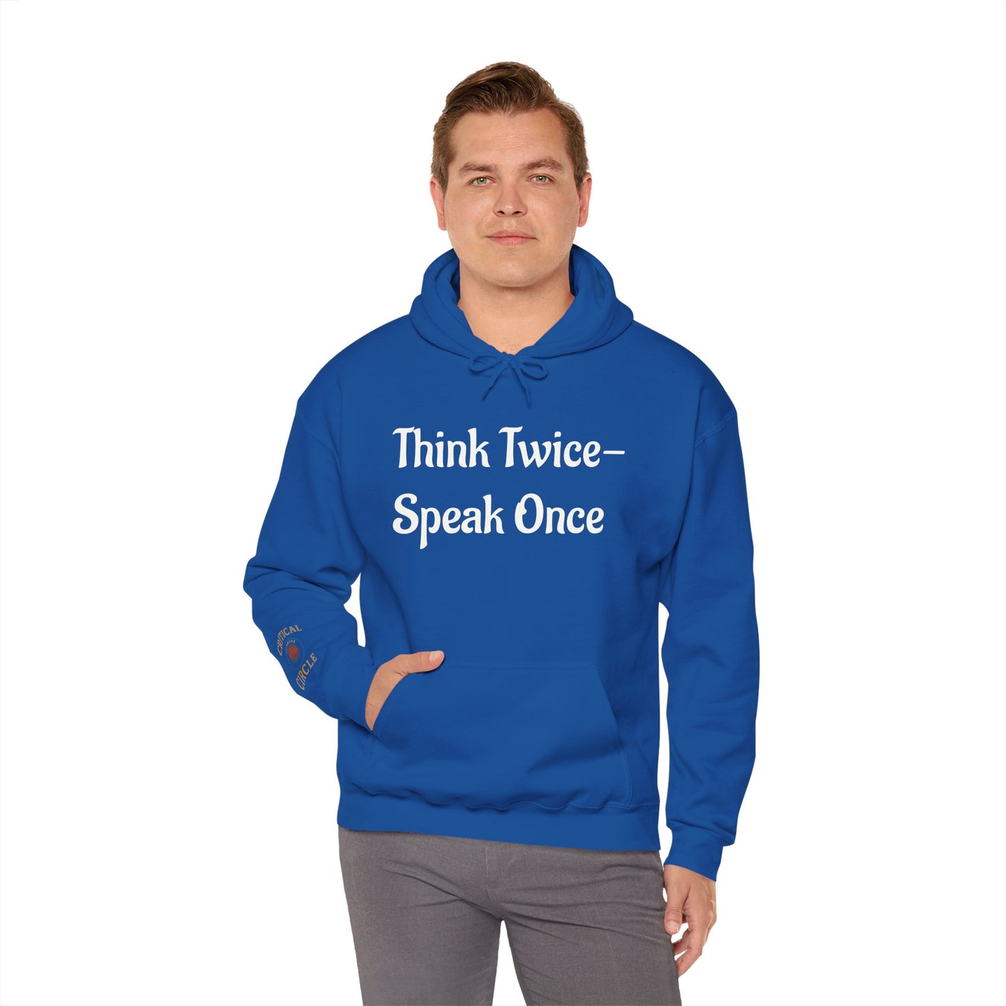 'Think Twice speak once' Critical Thinkers Circle Hoodie
