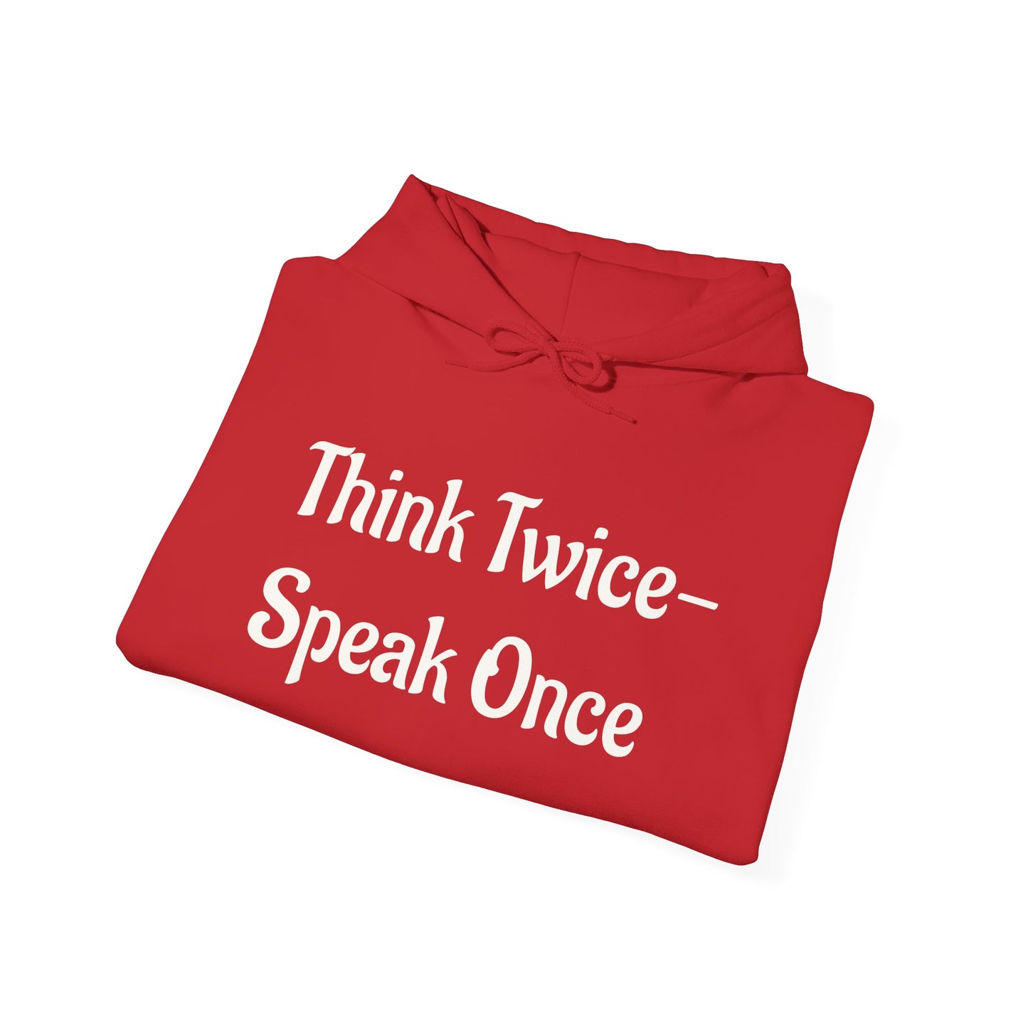 'Think Twice speak once' Critical Thinkers Circle Hoodie