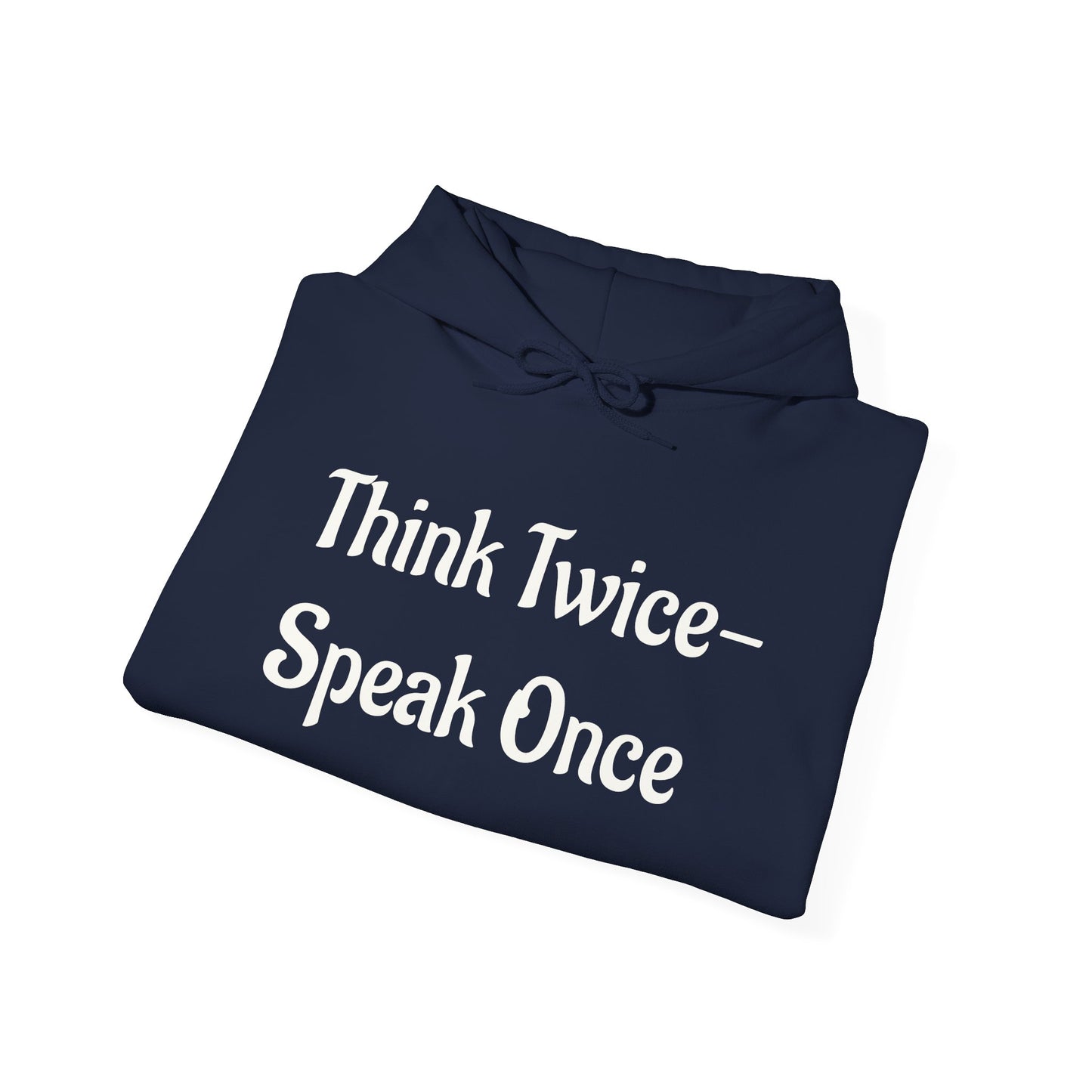 'Think Twice speak once' Critical Thinkers Circle Hoodie