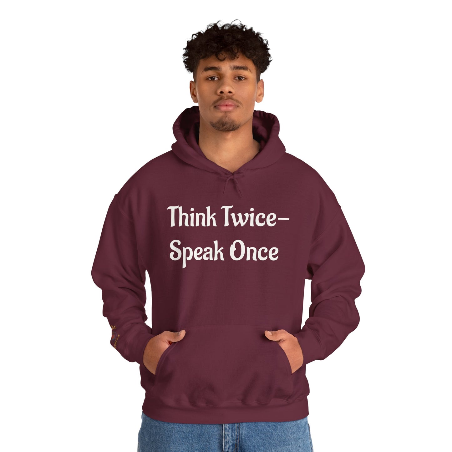 'Think Twice speak once' Critical Thinkers Circle Hoodie