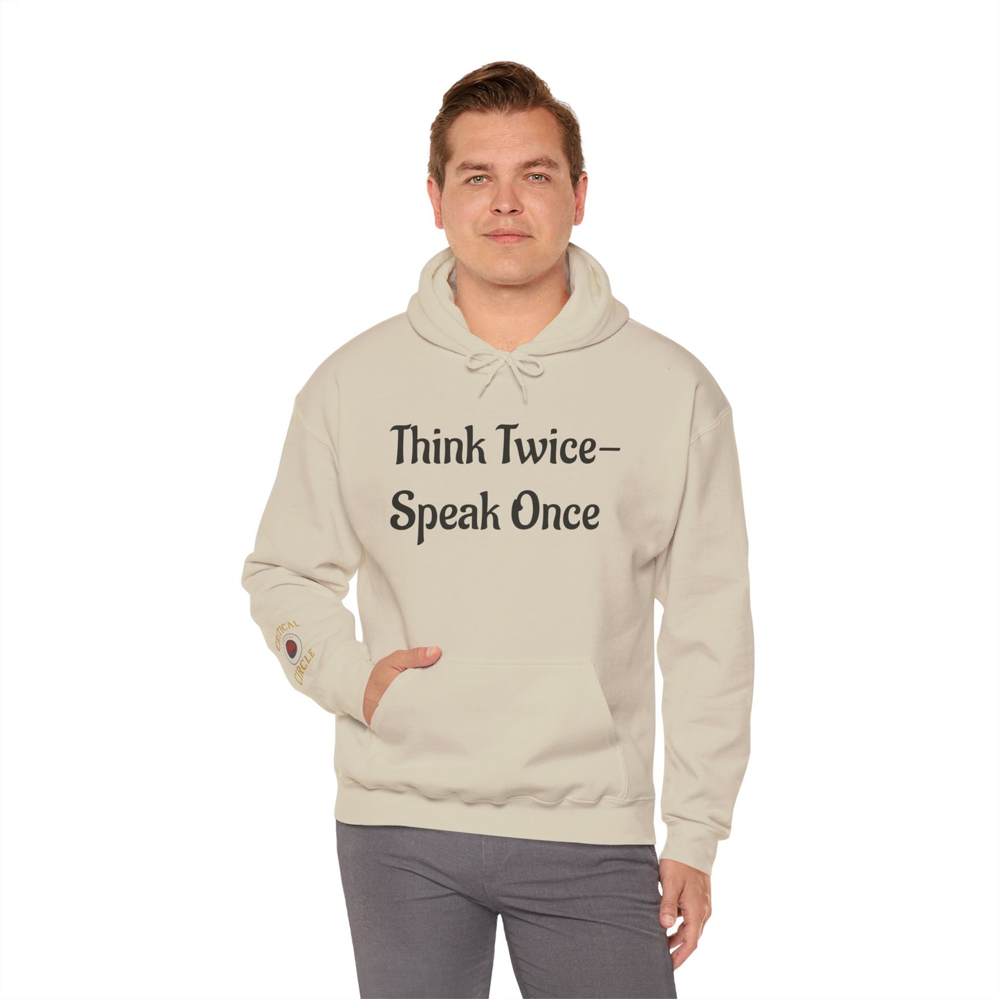 'Think Twice speak once' Critical Thinkers Circle Hoodie