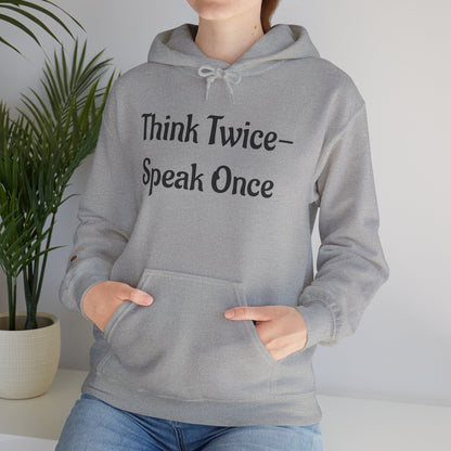 'Think Twice speak once' Critical Thinkers Circle Hoodie