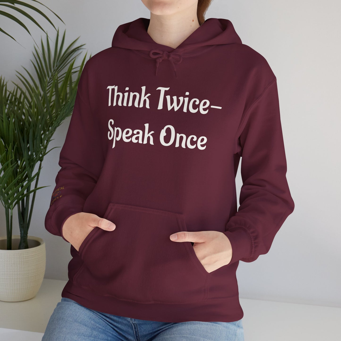 'Think Twice speak once' Critical Thinkers Circle Hoodie