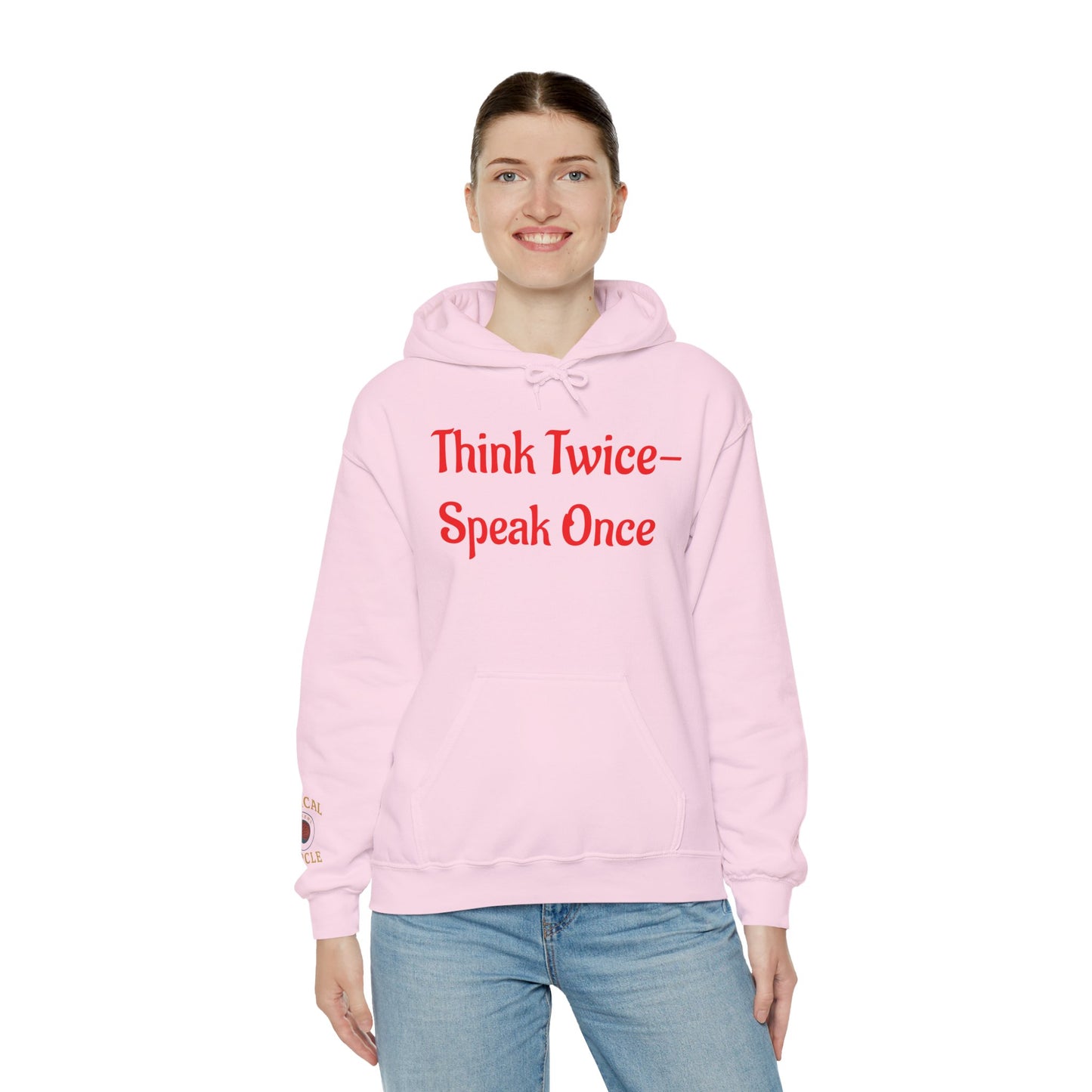 'Think Twice speak once' Critical Thinkers Circle Hoodie