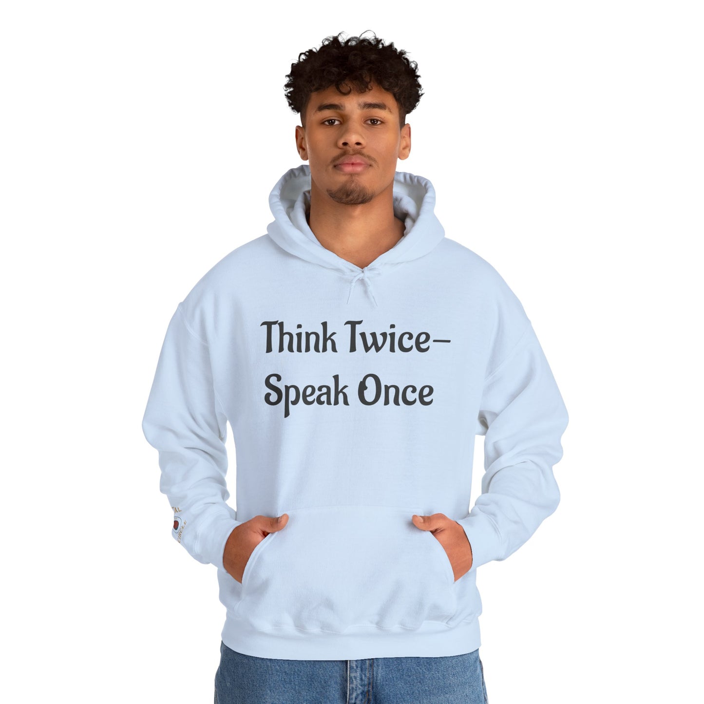 'Think Twice speak once' Critical Thinkers Circle Hoodie