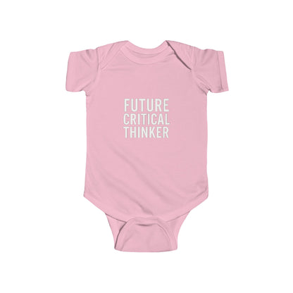 Future Critical Thinker Infant Bodysuit - Cute Baby Gift, Newborn Outfit, Baby Shower Present, Toddler Clothing, Inspirational Baby Wear