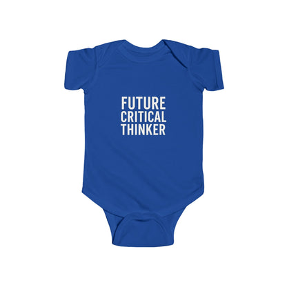 Future Critical Thinker Infant Bodysuit - Cute Baby Gift, Newborn Outfit, Baby Shower Present, Toddler Clothing, Inspirational Baby Wear