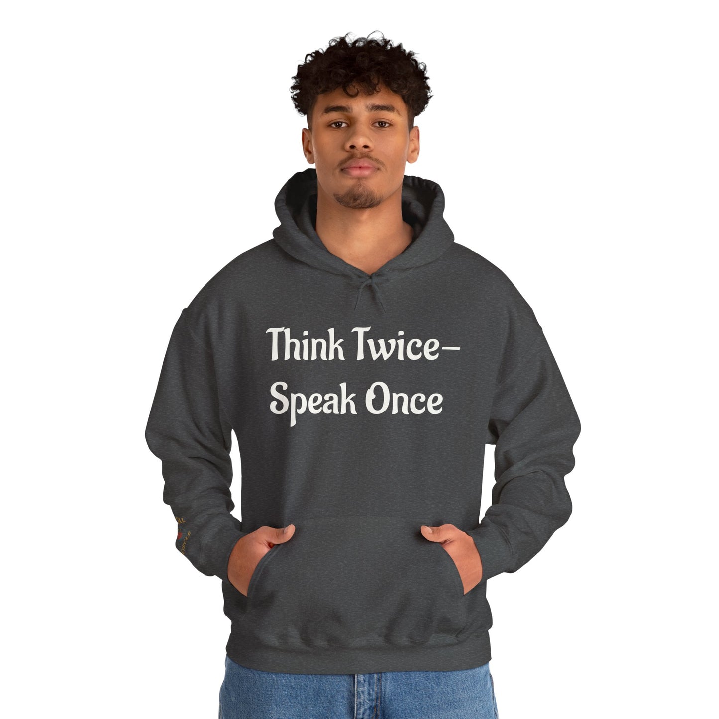'Think Twice speak once' Critical Thinkers Circle Hoodie
