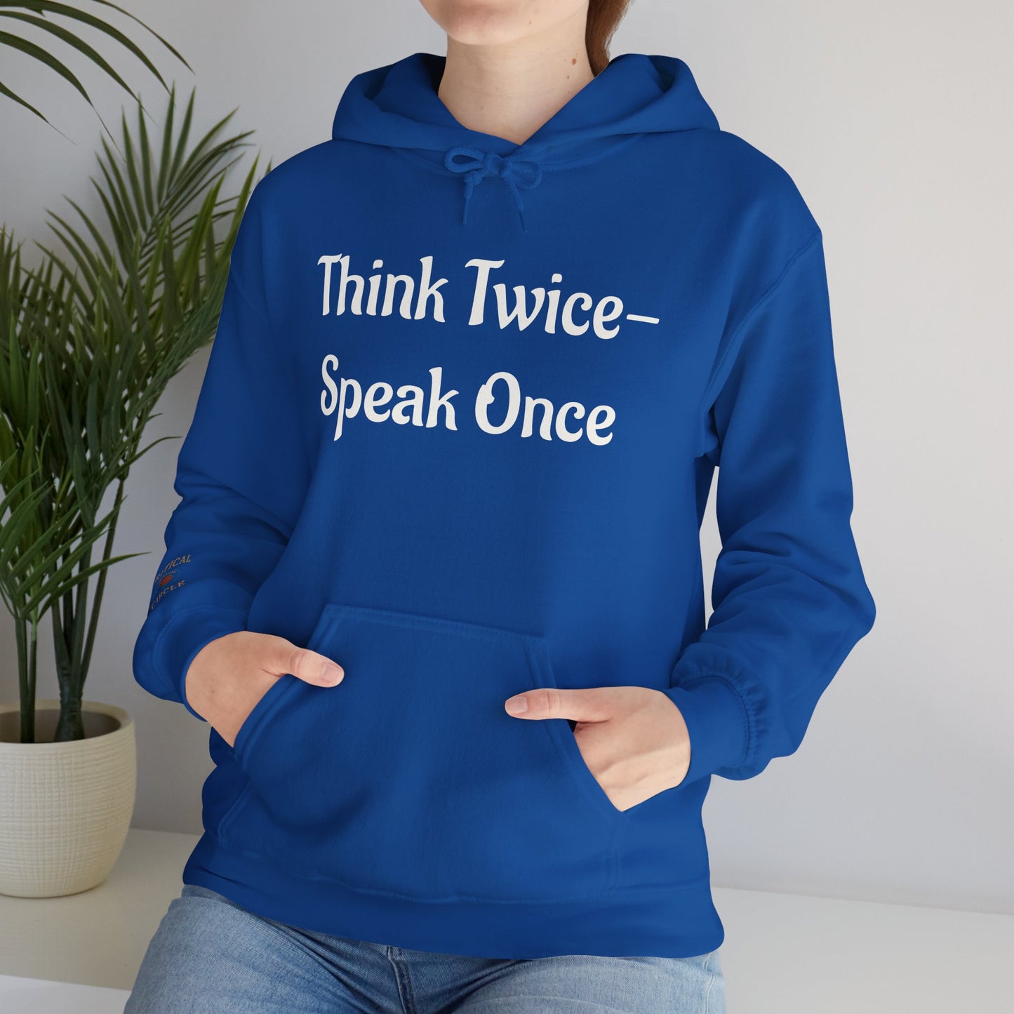 'Think Twice speak once' Critical Thinkers Circle Hoodie