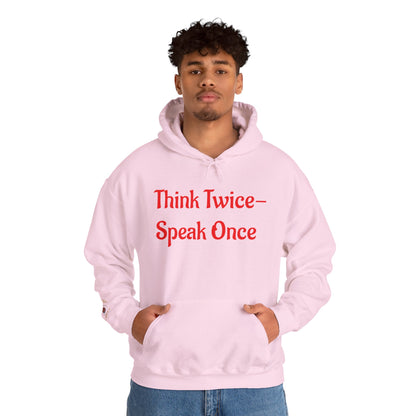 'Think Twice speak once' Critical Thinkers Circle Hoodie