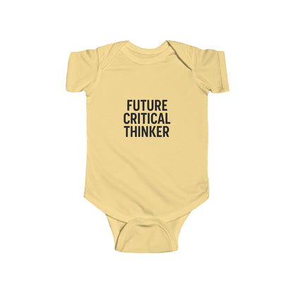 Future Critical Thinker Infant Bodysuit - Cute Baby Gift, Newborn Outfit, Baby Shower Present, Toddler Clothing, Inspirational Baby Wear