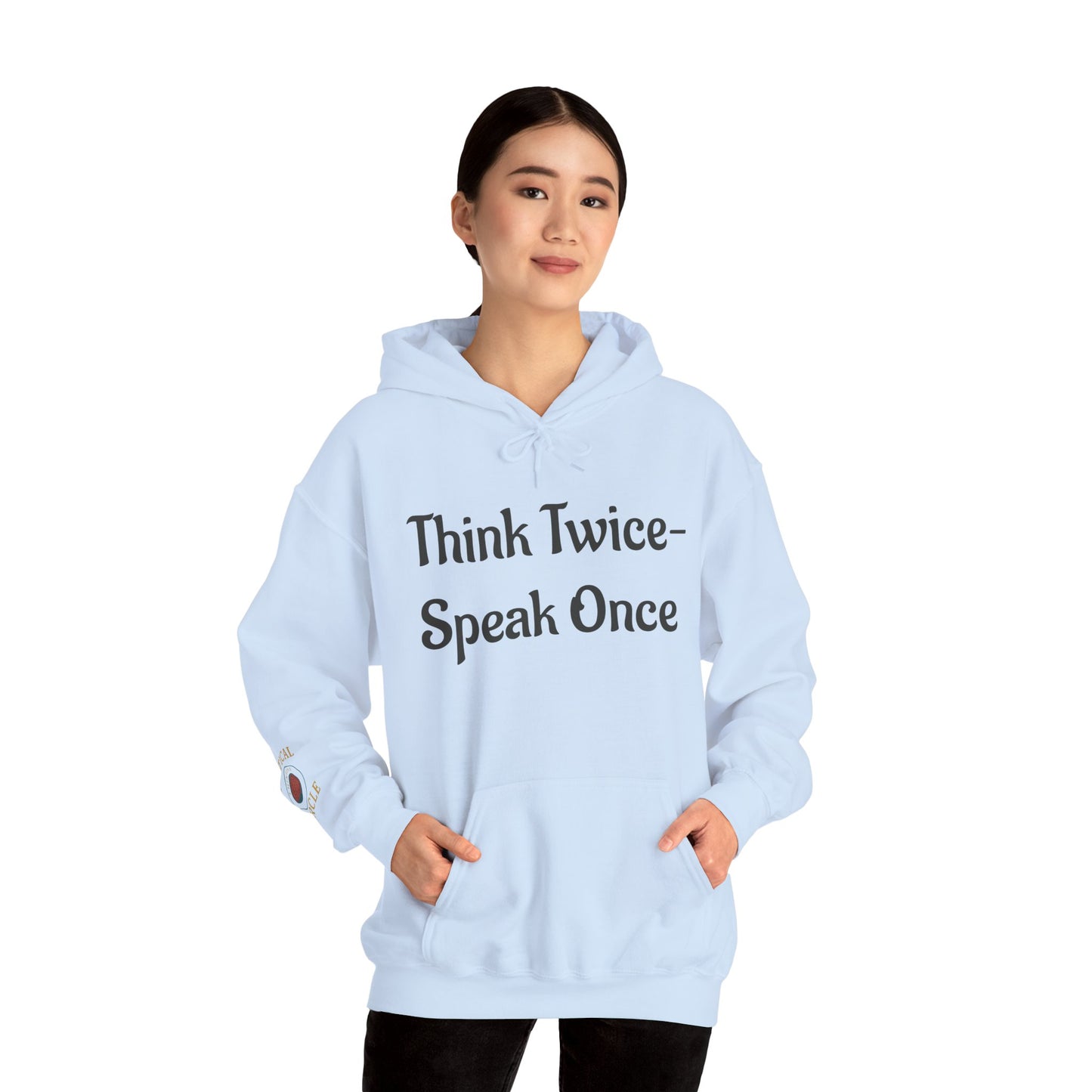 'Think Twice speak once' Critical Thinkers Circle Hoodie